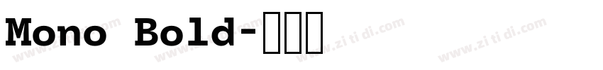 Mono Bold字体转换